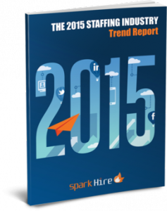 2015 Staffing Industry Trend Report