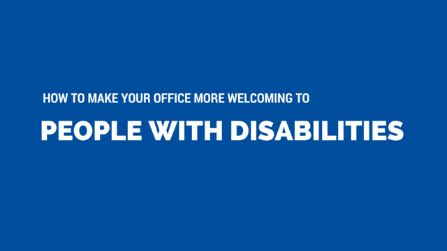 How to Make Your Office More Welcoming to People with Disabilities