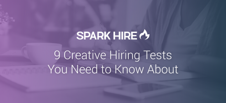 9 Creative Hiring Tests You Need to Know About