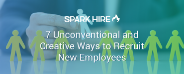7 Unconventional and Creative Ways to Recruit New Employees
