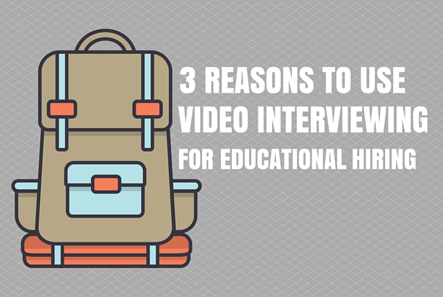 Video Interviewing for Educational Hiring