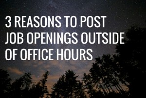 Spark-Hire-3-Reasons-To-Post-Job-Openings-Outside-Of-Office-Hours