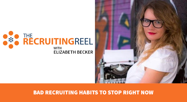 Bad Recruiting Habits To Stop Right Now