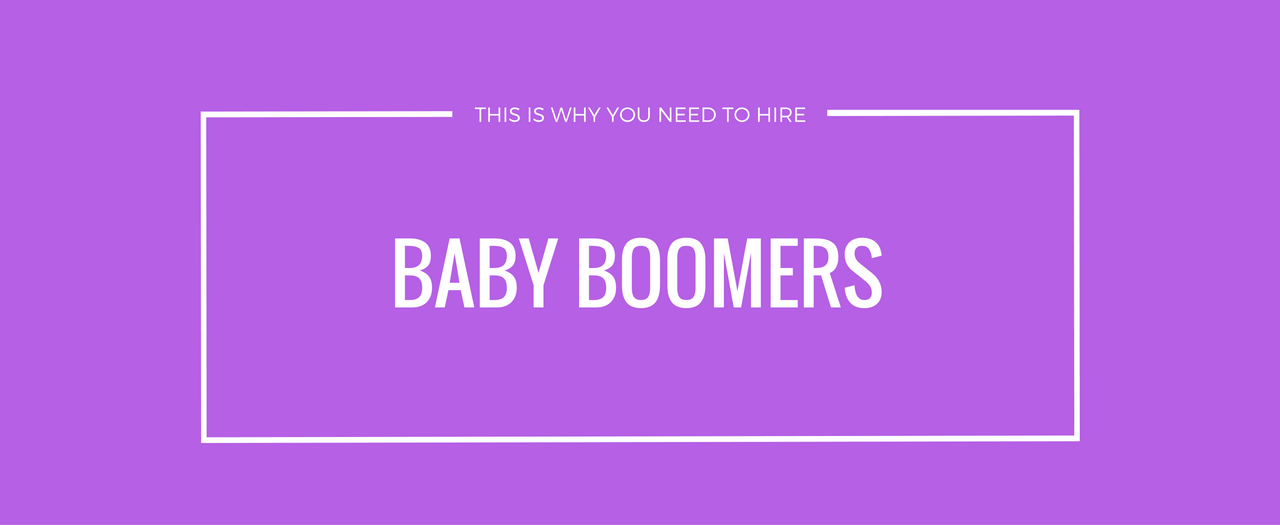 Hire Baby Boomers