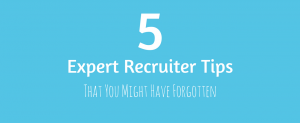 Expert Recruiter Tips