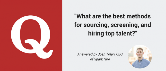 Best methods for sourcing, screening, and hiring top talent