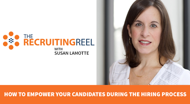 How to Empower Your Candidates Through The Hiring Process