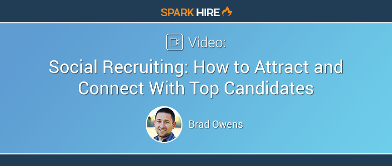 Social Recruiting - How to Attract and Connect With Top Candidates