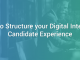 How to Structure your Digital Interview Candidate Experience