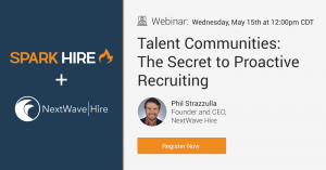 Talent Communities: The Secret to Proactive Recruiting