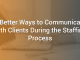 5 Better Ways to Communicate with Clients During the Staffing Process