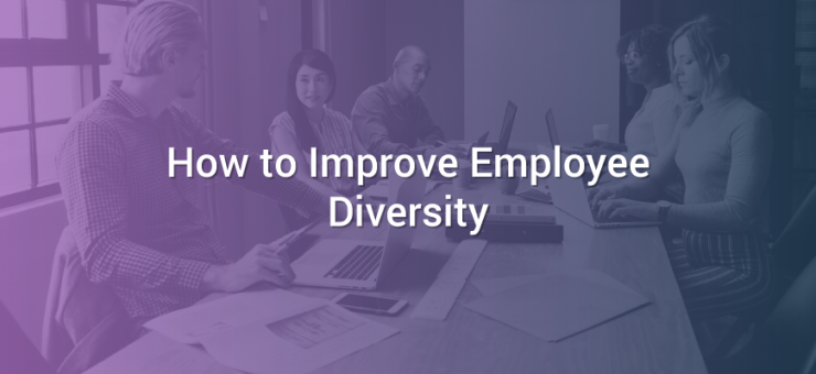 How to Improve Employee Diversity