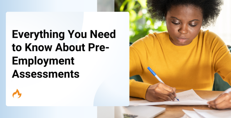 Everything You Need to Know About Pre-Employment Assessments