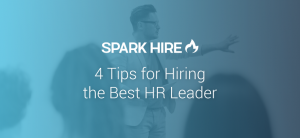 4 Tips for Hiring the Best HR Leader