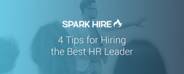 4 Tips for Hiring the Best HR Leader