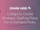 6 Steps to Create Strategic Staffing Plans for In-Demand Roles