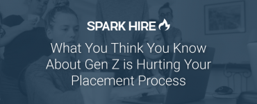 What You Think You Know About Gen Z Talent is Hurting Your Placement Process