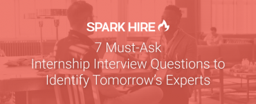 7 Must-Ask Internship-Interview Questions to Identify Tomorrow's Experts