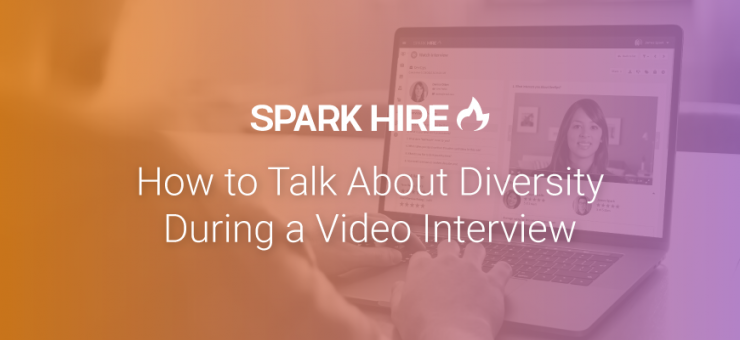 How to Talk About Diversity During a Video Interview
