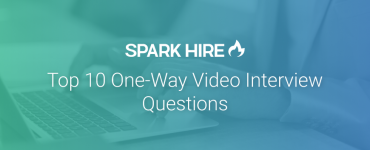Top 10 One-Way Video Interview Questions