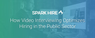 How Video Interviewing Optimizes Hiring in the Public Sector