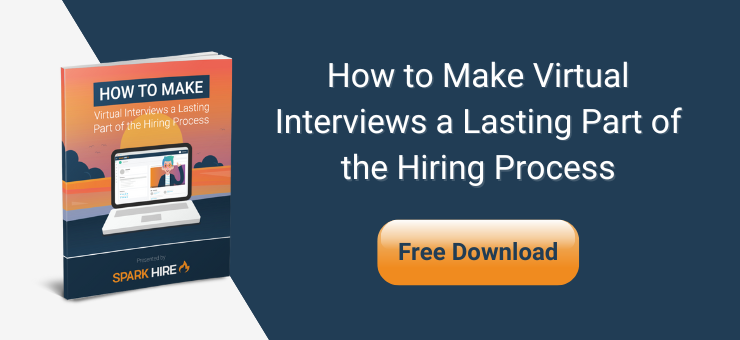 How to Make Virtual Interviews a Lasting Part of the Hiring Process