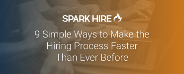 9 simple ways to make the hiring process faster