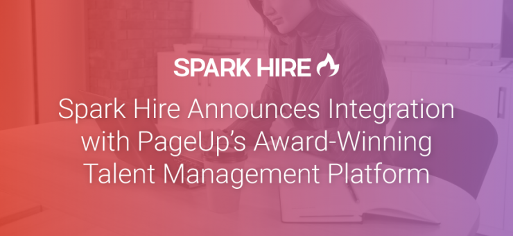 Spark Hire Announces Integration with PageUp’s Award-Winning Talent Management Platform