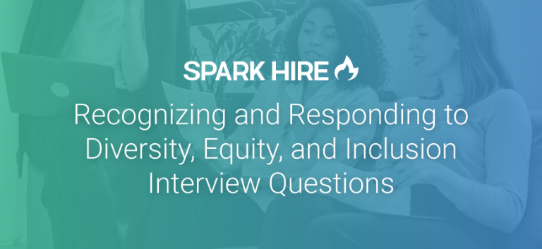 Diversity Interview Questions To Recognize And Respond - Spark Hire