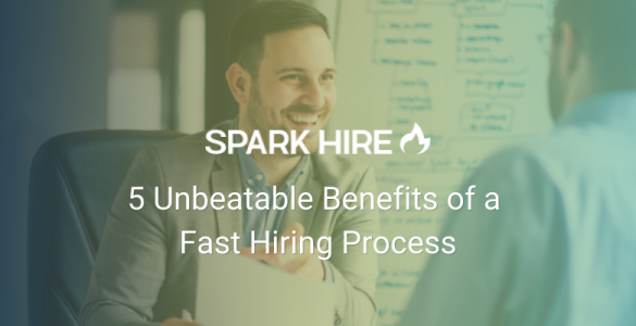 5 Unbeatable Benefits of a Fast Hiring Process