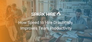 How Speed to Hire Drastically Improves Team Productivity