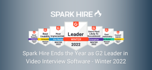 Spark Hire Ends the Year as G2 Leader in Video Interview Software Winter 2022