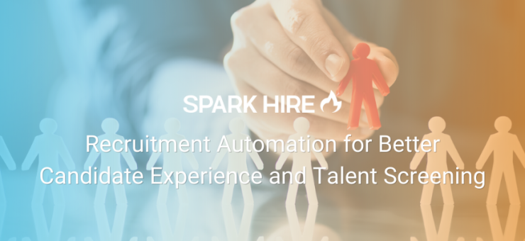 Recruitment Automation for Better Candidate Experience and Talent Screening
