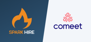 Spark Hire and Comeet - Two Leaders in Hiring Solutions Join Forces to Revolutionize Talent Acquisition