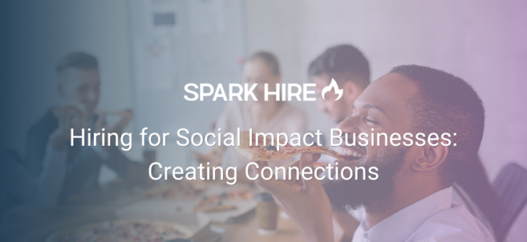 Hiring for Social Impact Businesses: Creating Connections