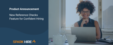 Product-Announcement-New-Spark-Hire-Reference-Checks-for-Confident-Hiring