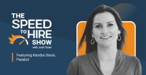 The Speed to Hire Show - Build Transparency into Organizational Operations to Support Scalable Talent Acquisition