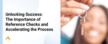 Unlocking Success: The Importance of Reference Checks and Accelerating the Process