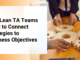 Why Lean TA Teams Need to Connect Strategies to Business Objectives